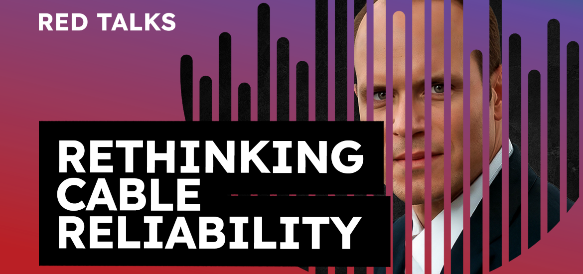 A Simple Recipe for Cable Reliability